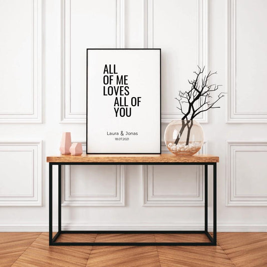 Poster "All of me loves all of you"
