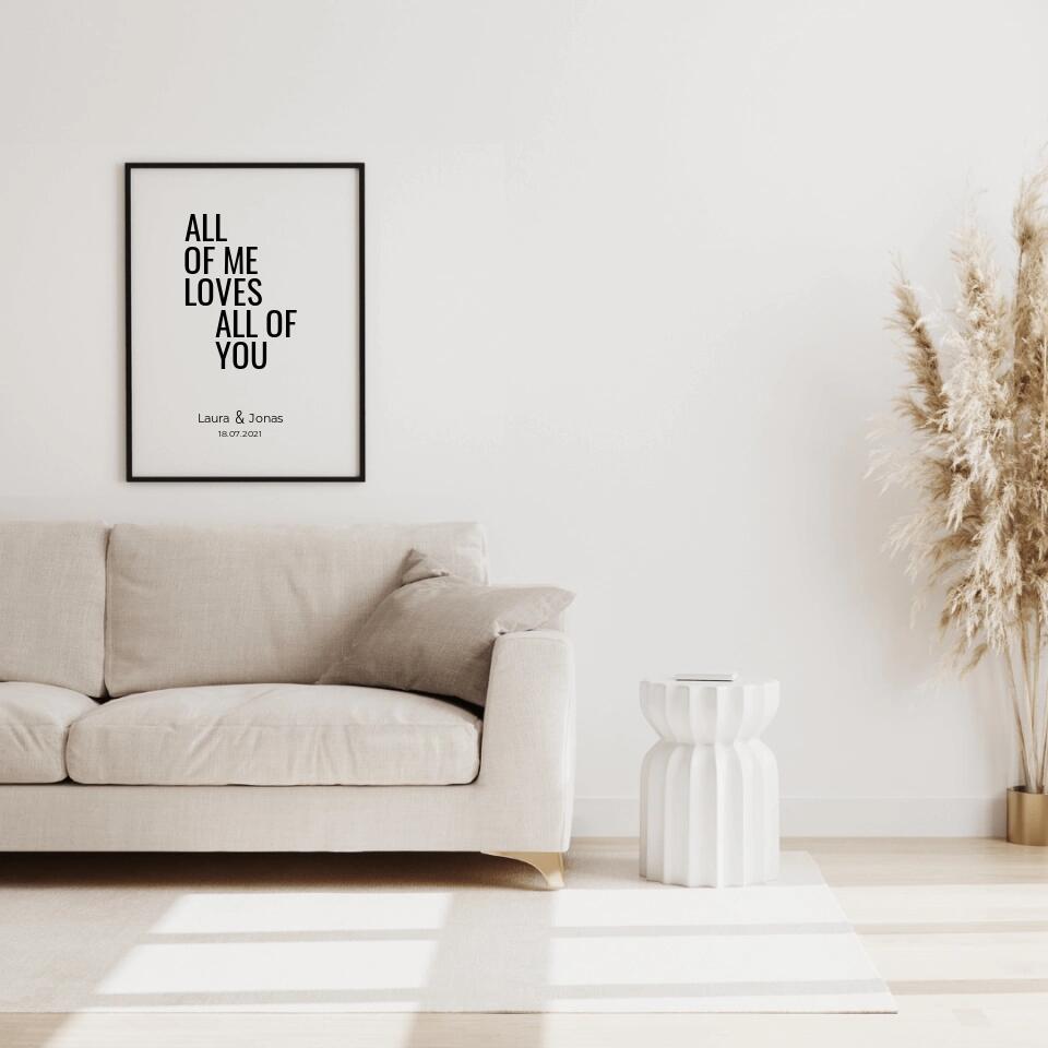 Poster "All of me loves all of you"
