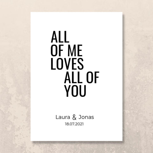 Poster "All of me loves all of you"
